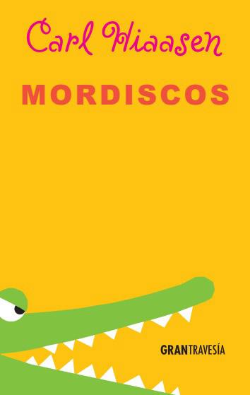 MORDISCOS | 9788494398605 | HIAASEN, CARL | Llibreria Ombra | Llibreria online de Rubí, Barcelona | Comprar llibres en català i castellà online