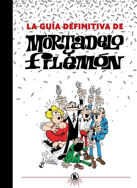 LA GUÍA DEFINITIVA DE MORTADELO Y FILEMÓN | 9788402425201 | IBÁÑEZ, FRANCISCO | Llibreria Ombra | Llibreria online de Rubí, Barcelona | Comprar llibres en català i castellà online