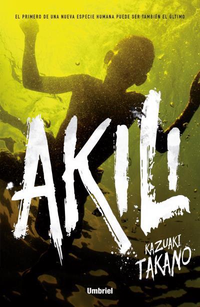 AKILI | 9788492915750 | TAKANO, KAZUAKI | Llibreria Ombra | Llibreria online de Rubí, Barcelona | Comprar llibres en català i castellà online