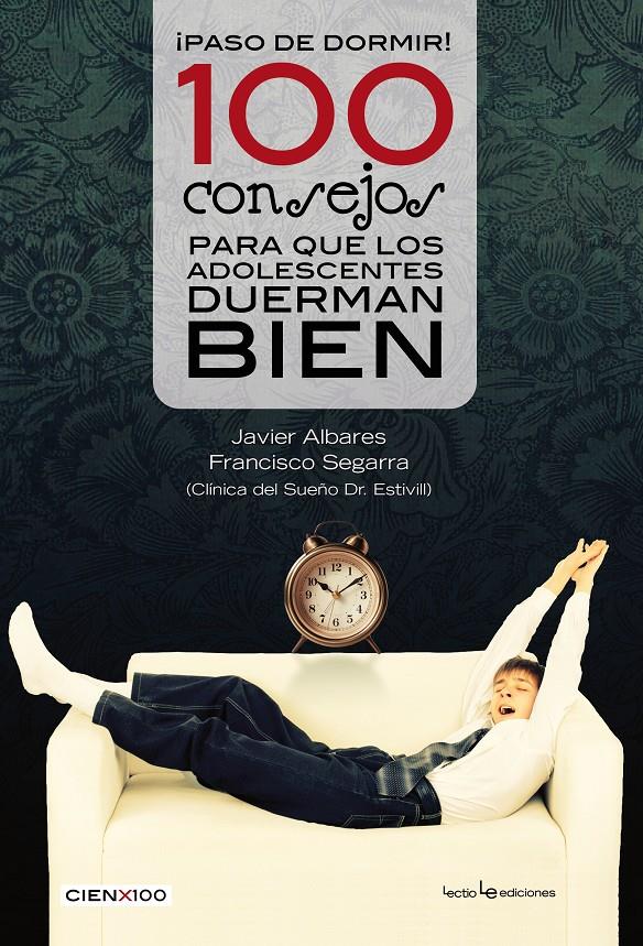 ¡PASO DE DORMIR! 100 CONSEJOS PARA QUE LOS ADOLESCENTES DUERMAN BIEN | 9788416012107 | SEGARRA, FRANCISCO/ALVARES, JAVIER | Llibreria Ombra | Llibreria online de Rubí, Barcelona | Comprar llibres en català i castellà online