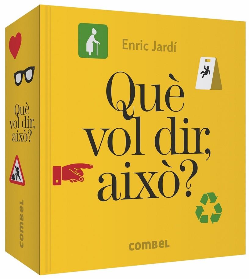 QUÈ VOL DIR, AIXÒ? | 9788491014508 | JARDÍ SOLER, ENRIC | Llibreria Ombra | Llibreria online de Rubí, Barcelona | Comprar llibres en català i castellà online