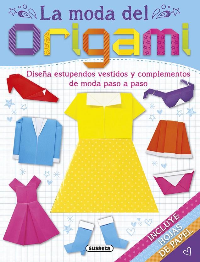 LA MODA DEL ORIGAMI | 9788467740035 | SUSAETA, EQUIPO | Llibreria Ombra | Llibreria online de Rubí, Barcelona | Comprar llibres en català i castellà online