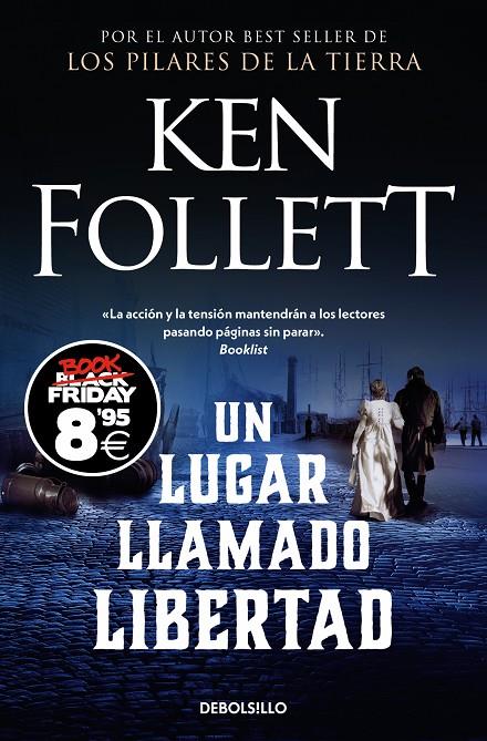 UN LUGAR LLAMADO LIBERTAD (CAMPAÑA BLACK FRIDAY) | 9788466378871 | FOLLETT, KEN | Llibreria Ombra | Llibreria online de Rubí, Barcelona | Comprar llibres en català i castellà online