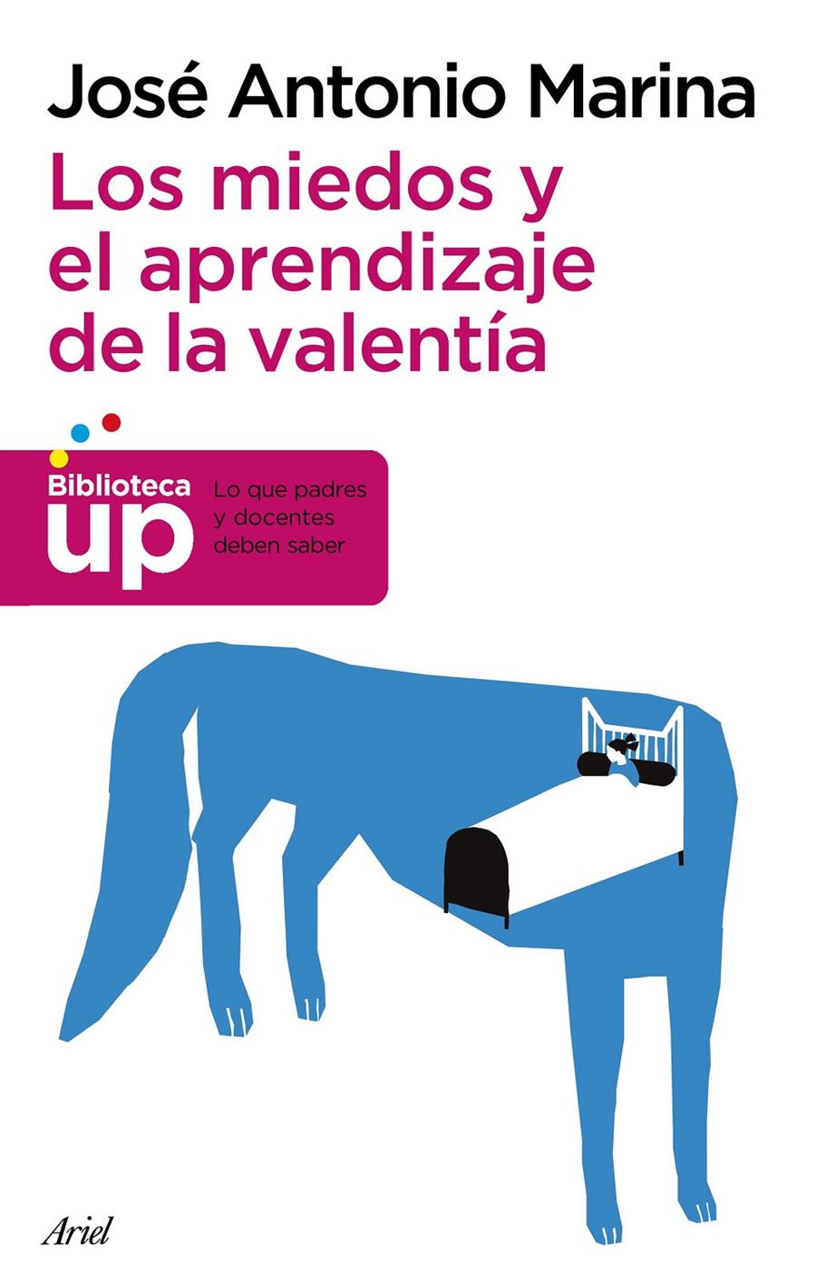 LOS MIEDOS Y EL APRENDIZAJE DE LA VALENTÍA | 9788434417380 | JOSÉ ANTONIO MARINA TORRES | Llibreria Ombra | Llibreria online de Rubí, Barcelona | Comprar llibres en català i castellà online