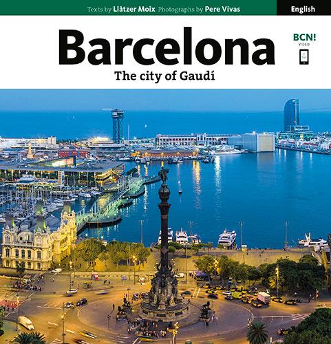 BARCELONA THE CITY OF GAUDÍ | 9788484787211 | VIVAS ORTIZ, PERE/MOIX PUIG, LLÀTZER | Llibreria Ombra | Llibreria online de Rubí, Barcelona | Comprar llibres en català i castellà online