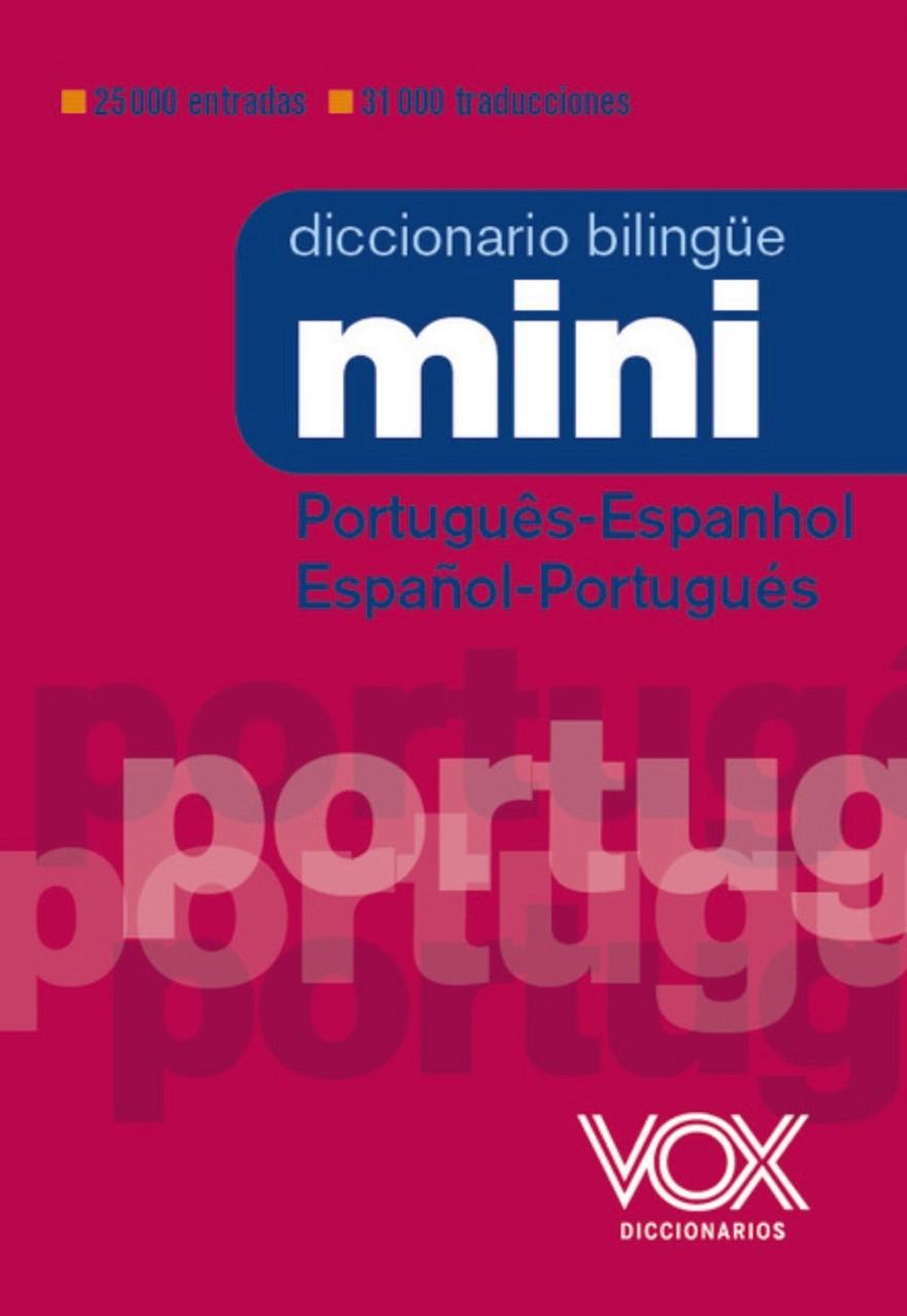 DICCIONARIO MINI PORTUGUÊS- ESPANHOL / ESPAÑOL-PORTUGUÉS | 9788499744056 | VOX EDITORIAL | Llibreria Ombra | Llibreria online de Rubí, Barcelona | Comprar llibres en català i castellà online