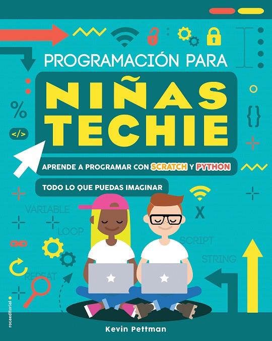 PROGRAMACIÓN PARA NIÑAS TECHIE | 9788417805104 | PETTMAN, KEVIN | Llibreria Ombra | Llibreria online de Rubí, Barcelona | Comprar llibres en català i castellà online