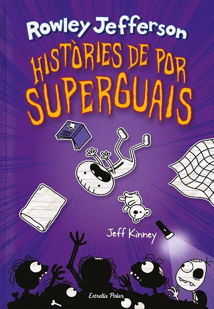 DIARI DEL ROWLEY 3. HISTÒRIES DE POR SUPERGUAIS | 9788418444494 | KINNEY, JEFF | Llibreria Ombra | Llibreria online de Rubí, Barcelona | Comprar llibres en català i castellà online