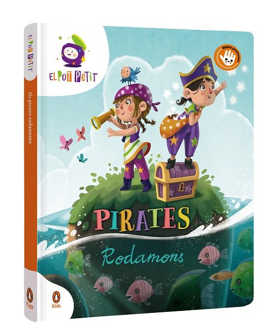 PIRATES RODAMONS | 9788418817632 | EL POT PETIT, | Llibreria Ombra | Llibreria online de Rubí, Barcelona | Comprar llibres en català i castellà online