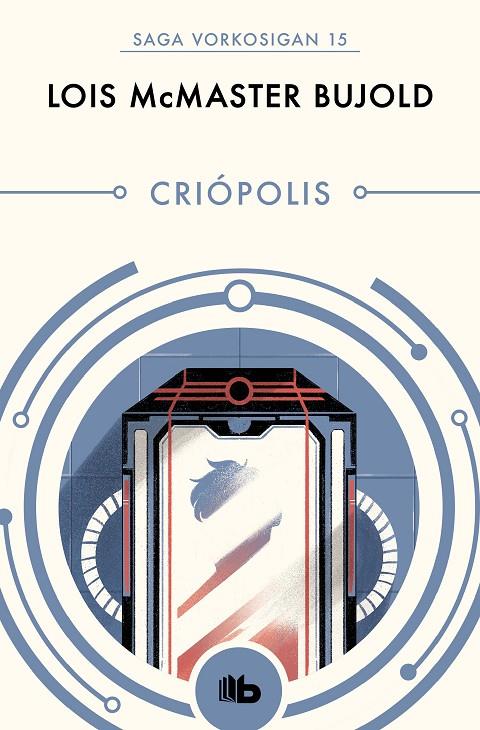 CRIÓPOLIS (LAS AVENTURAS DE MILES VORKOSIGAN 15) | 9788490708644 | BUJOLD, LOIS MCMASTER | Llibreria Ombra | Llibreria online de Rubí, Barcelona | Comprar llibres en català i castellà online