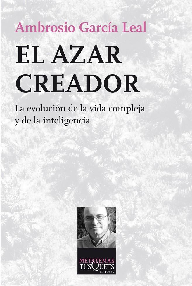 EL AZAR CREADOR | 9788483834954 | AMBROSIO GARCÍA LEAL | Llibreria Ombra | Llibreria online de Rubí, Barcelona | Comprar llibres en català i castellà online