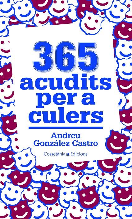 365 ACUDITS PER A CULERS | 9788490341032 | ANDREU GONZALEZ CASTRO | Llibreria Ombra | Llibreria online de Rubí, Barcelona | Comprar llibres en català i castellà online