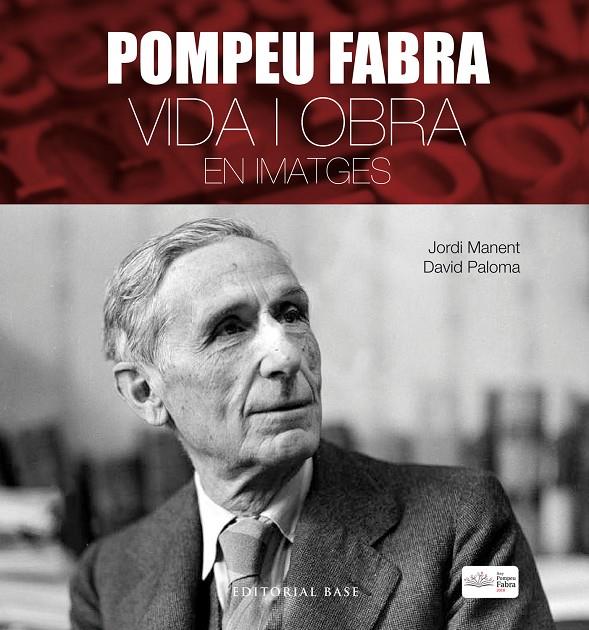 POMPEU FABRA. VIDA I OBRA EN IMATGES | 9788417183806 | MANENT, JORDI/PALOMA, DAVID | Llibreria Ombra | Llibreria online de Rubí, Barcelona | Comprar llibres en català i castellà online