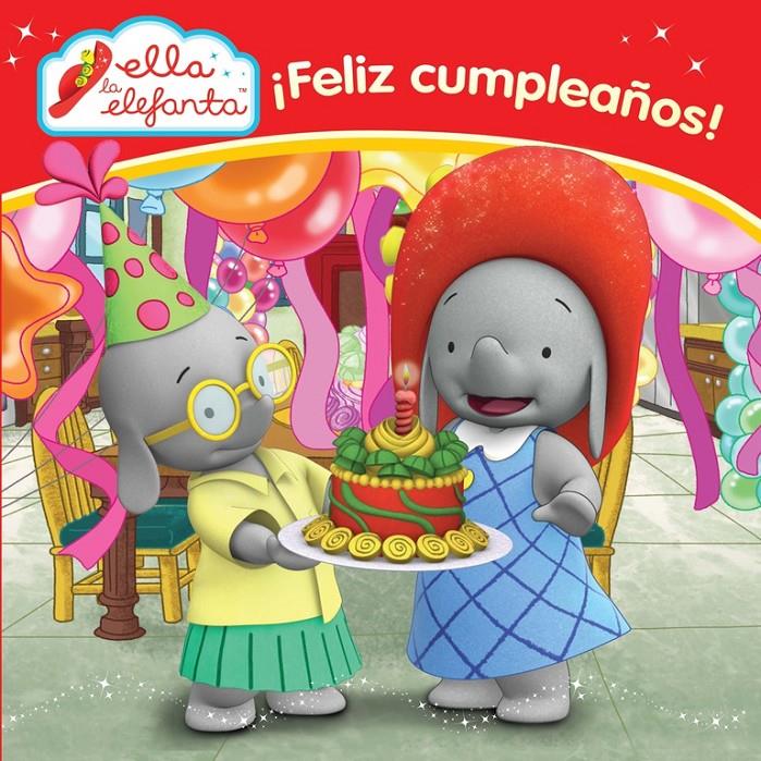 ¡FELIZ CUMPLEAÑOS! (ELLA LA ELEFANTA. PRIMERAS LECTURAS 2) | 9788448844301 | VARIOS AUTORES | Llibreria Ombra | Llibreria online de Rubí, Barcelona | Comprar llibres en català i castellà online