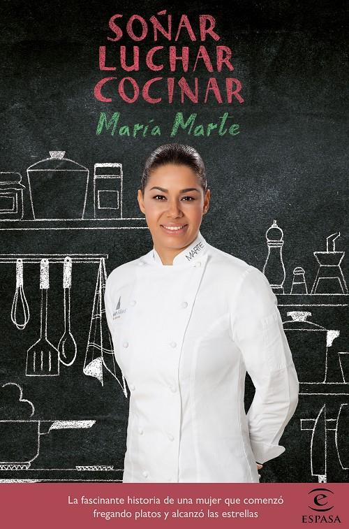 SOÑAR, LUCHAR, COCINAR | 9788467048759 | MARÍA MARTE | Llibreria Ombra | Llibreria online de Rubí, Barcelona | Comprar llibres en català i castellà online