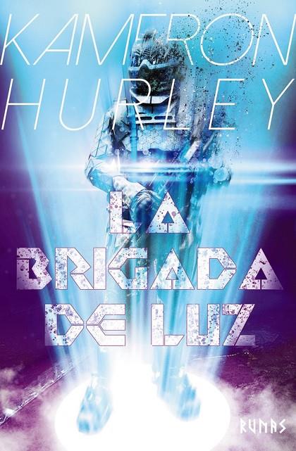 LA BRIGADA DE LUZ | 9788491816409 | HURLEY, KAMERON | Llibreria Ombra | Llibreria online de Rubí, Barcelona | Comprar llibres en català i castellà online