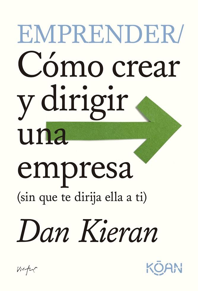 EMPRENDER | 9788410358010 | KIERAN, DAN | Llibreria Ombra | Llibreria online de Rubí, Barcelona | Comprar llibres en català i castellà online