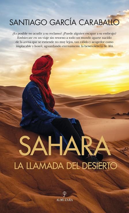 SAHARA: LA LLAMADA DEL DESIERTO | 9788410520622 | SANTIAGO GARCÍA CARABALLO | Llibreria Ombra | Llibreria online de Rubí, Barcelona | Comprar llibres en català i castellà online