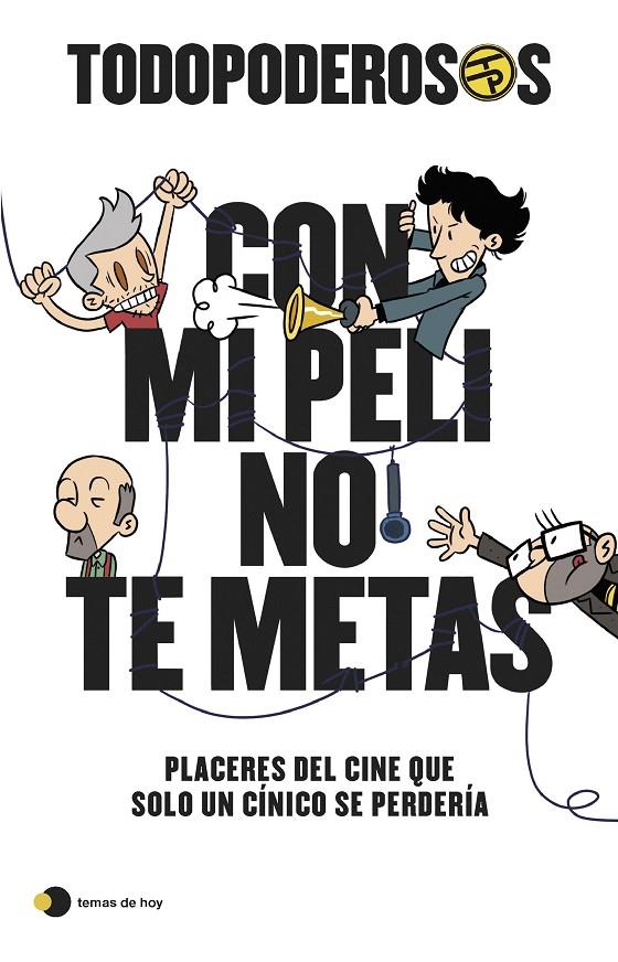 TODOPODEROSOS: CON MI PELI NO TE METAS | 9788499989341 | GÓMEZ-JURADO, JUAN/GONZÁLEZ-CAMPOS, ARTURO/CORTÉS, RODRIGO/CANSADO, JAVIER | Llibreria Ombra | Llibreria online de Rubí, Barcelona | Comprar llibres en català i castellà online