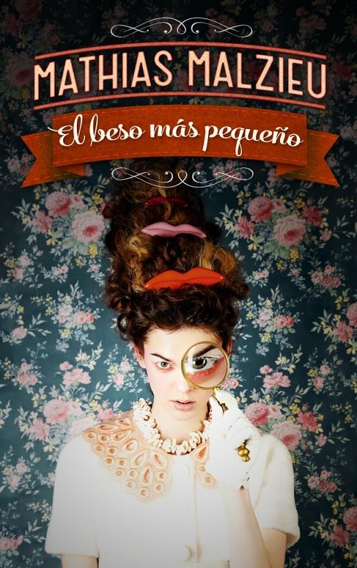 EL BESO MÁS PEQUEÑO | 9788439727811 | MATHIAS MALZIEU | Llibreria Ombra | Llibreria online de Rubí, Barcelona | Comprar llibres en català i castellà online