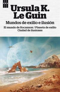 MUNDOS DE EXILIO E ILUSIÓN | 9788490063552 | URSULA K. LE GUIN | Llibreria Ombra | Llibreria online de Rubí, Barcelona | Comprar llibres en català i castellà online