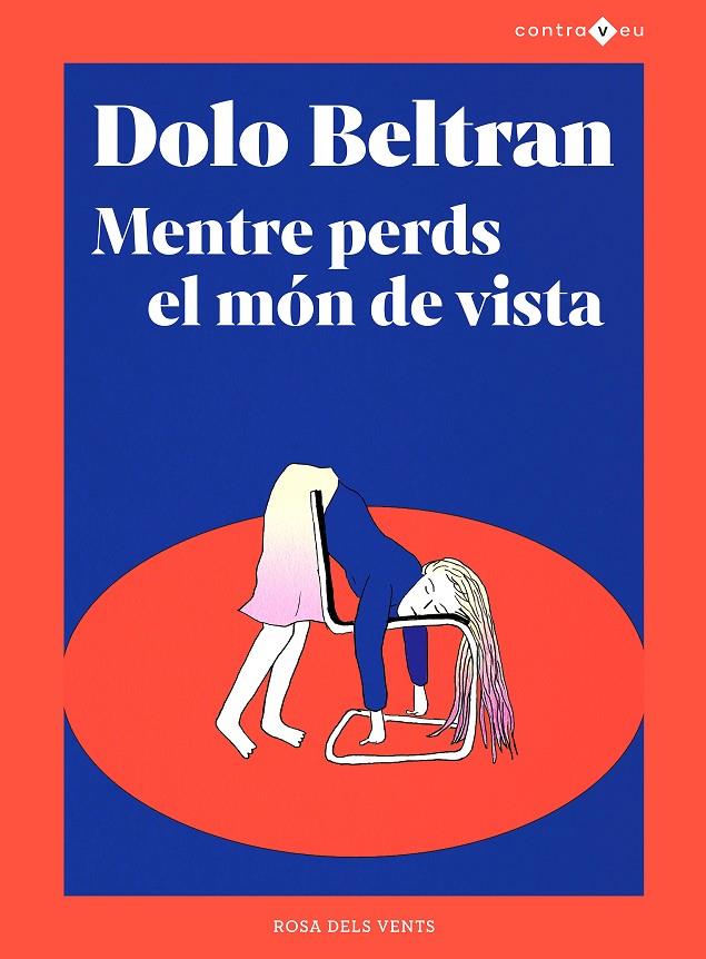 MENTRE PERDS EL MÓN DE VISTA | 9788417909970 | BELTRÁN, DOLO | Llibreria Ombra | Llibreria online de Rubí, Barcelona | Comprar llibres en català i castellà online