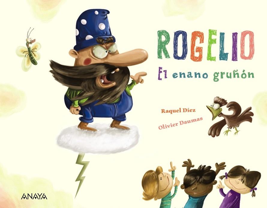 ROGELIO EL ENANO GRUÑÓN | 9788469865989 | DÍEZ REAL, RAQUEL | Llibreria Ombra | Llibreria online de Rubí, Barcelona | Comprar llibres en català i castellà online