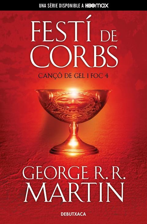 FESTÍ DE CORBS (CANÇÓ DE GEL I FOC 4) | 9788418196539 | R.R. MARTIN, GEORGE | Llibreria Ombra | Llibreria online de Rubí, Barcelona | Comprar llibres en català i castellà online