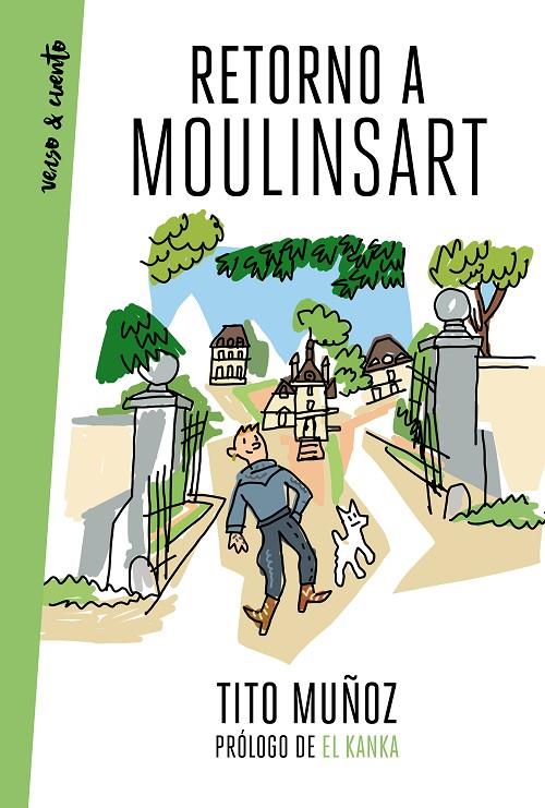 RETORNO A MOULINSART | 9788403521476 | MUÑOZ, TITO | Llibreria Ombra | Llibreria online de Rubí, Barcelona | Comprar llibres en català i castellà online