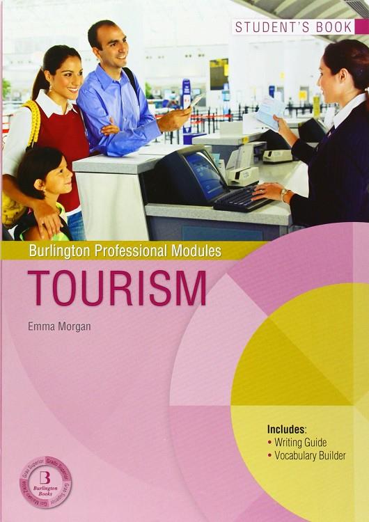 TOURISM (STUDENT'S BOOK) BMP MODULOS | 9789963510573 | MORGAN, EMMA | Llibreria Ombra | Llibreria online de Rubí, Barcelona | Comprar llibres en català i castellà online