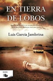 EN TIERRA DE LOBOS | 9788498728750 | LUIS GARCIA JAMBRINA | Llibreria Ombra | Llibreria online de Rubí, Barcelona | Comprar llibres en català i castellà online