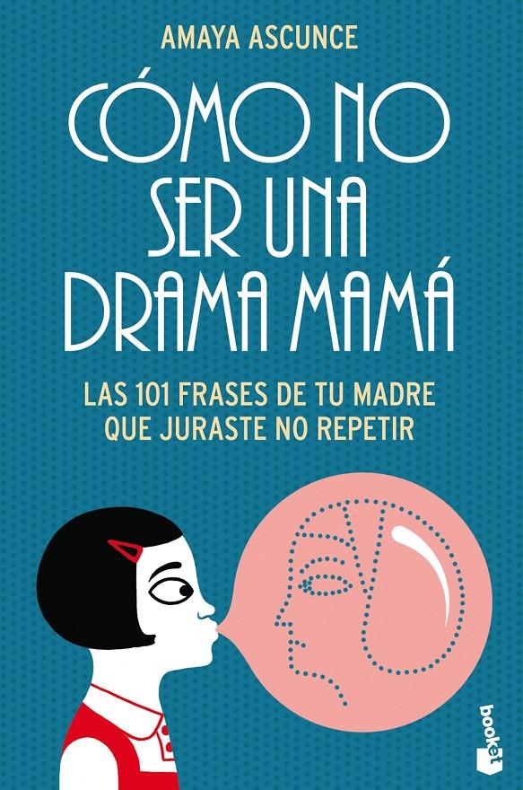 CÓMO NO SER UNA DRAMA MAMÁ | 9788408113133 | AMAYA ASCUNCE | Llibreria Ombra | Llibreria online de Rubí, Barcelona | Comprar llibres en català i castellà online