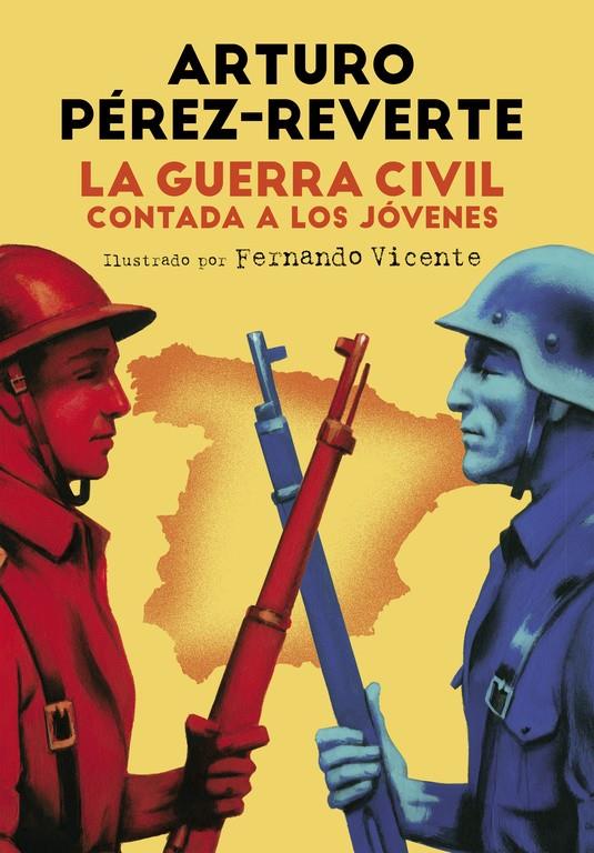 LA GUERRA CIVIL CONTADA A LOS JÓVENES | 9788420482804 | PÉREZ-REVERTE,ARTURO | Llibreria Ombra | Llibreria online de Rubí, Barcelona | Comprar llibres en català i castellà online