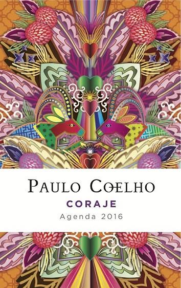 CORAJE (AGENDA 2016) | 9788408141563 | PAULO COELHO | Llibreria Ombra | Llibreria online de Rubí, Barcelona | Comprar llibres en català i castellà online