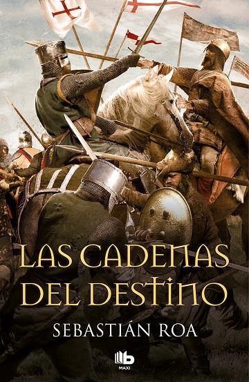 LAS CADENAS DEL DESTINO (TRILOGÍA ALMOHADE 3) | 9788490705001 | ROA, SEBASTIÁN | Llibreria Ombra | Llibreria online de Rubí, Barcelona | Comprar llibres en català i castellà online