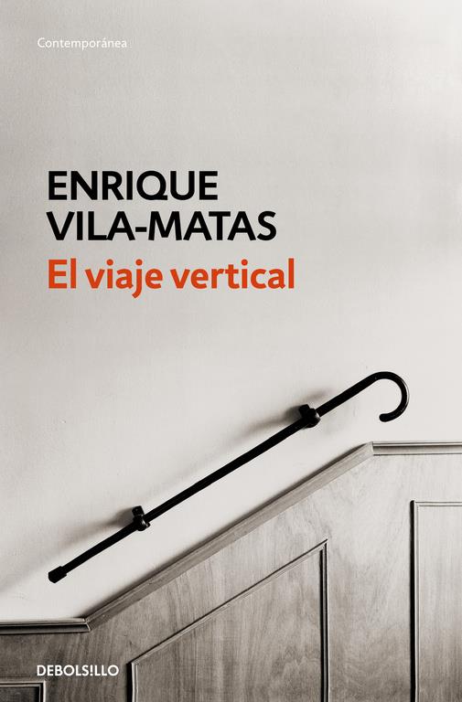 EL VIAJE VERTICAL | 9788490627259 | VILA-MATAS,ENRIQUE | Llibreria Ombra | Llibreria online de Rubí, Barcelona | Comprar llibres en català i castellà online