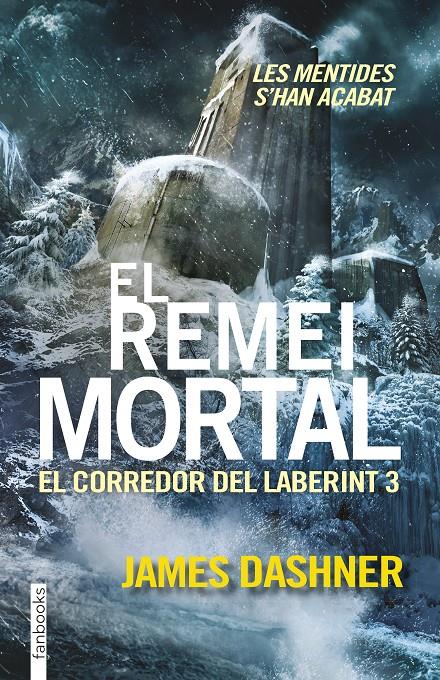 EL REMEI MORTAL. EL CORREDOR DEL LABERINT 3 | 9788416297016 | JAMES DASHNER | Llibreria Ombra | Llibreria online de Rubí, Barcelona | Comprar llibres en català i castellà online