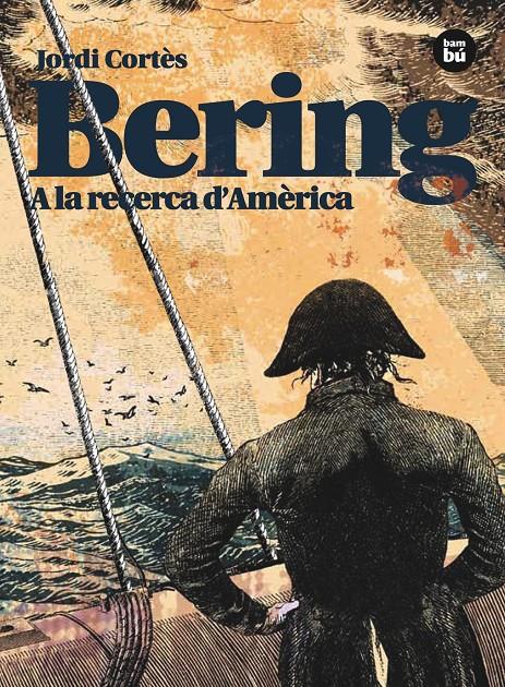 BERING. A LA RECERCA D'AMÈRICA | 9788483431764 | CORTÈS, JORDI | Llibreria Ombra | Llibreria online de Rubí, Barcelona | Comprar llibres en català i castellà online