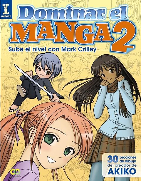 DOMINAR EL MANGA 2. SUBE DE NIVEL CON MARK CRILLEY | 9788441535909 | CRILLEY, MARK | Llibreria Ombra | Llibreria online de Rubí, Barcelona | Comprar llibres en català i castellà online