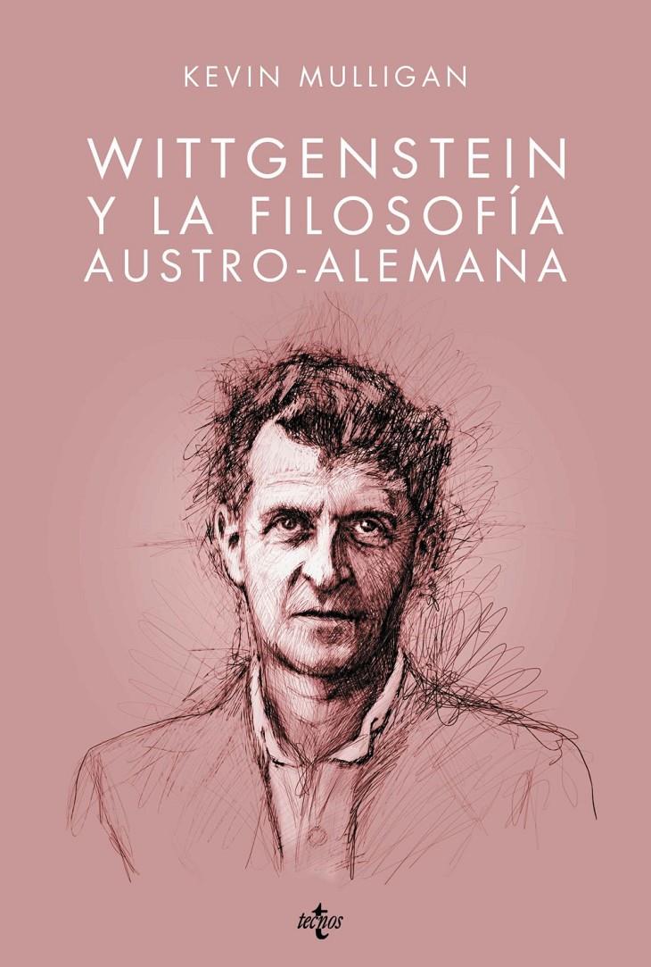 WITTGENSTEIN Y LA FILOSOFÍA AUSTRO-ALEMANA | 9788430962785 | KEVIN MULLIGAN | Llibreria Ombra | Llibreria online de Rubí, Barcelona | Comprar llibres en català i castellà online