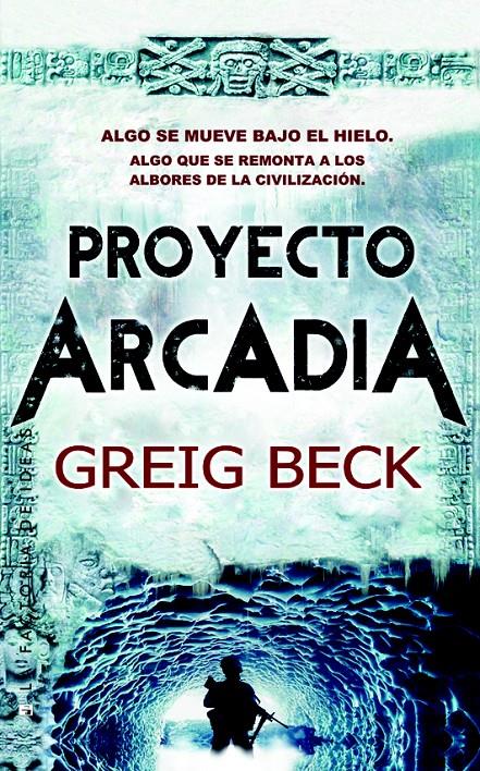 PROYECTO ARCADIA | 9788490183274 | GREIG BECK | Llibreria Ombra | Llibreria online de Rubí, Barcelona | Comprar llibres en català i castellà online