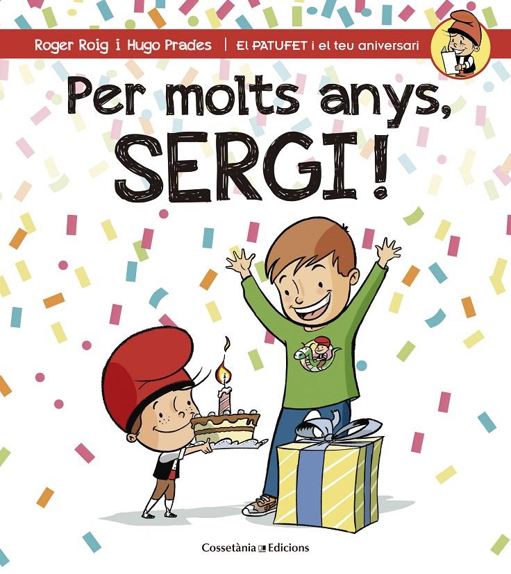 PER MOLTS ANYS, SERGI! | 9788490345214 | ROIG CÉSAR, ROGER | Llibreria Ombra | Llibreria online de Rubí, Barcelona | Comprar llibres en català i castellà online