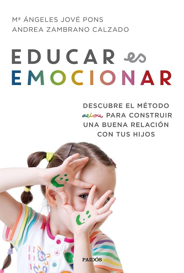 EDUCAR ES EMOCIONAR | 9788449334948 | JOVÉ PONS, Mª ÁNGELES/ZAMBRANO CALZADO, ANDREA | Llibreria Ombra | Llibreria online de Rubí, Barcelona | Comprar llibres en català i castellà online