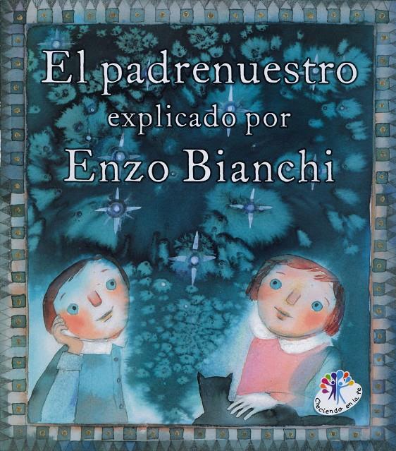 EL PADRENUESTRO EXPLICADO POR ENZO BIANCHI | 9788427133907 | ENZO BIANCHI | Llibreria Ombra | Llibreria online de Rubí, Barcelona | Comprar llibres en català i castellà online