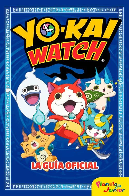 YO-KAI WATCH. LA GUÍA OFICIAL | 9788408166085 | YO-KAI WATCH | Llibreria Ombra | Llibreria online de Rubí, Barcelona | Comprar llibres en català i castellà online