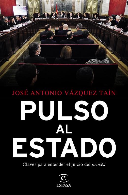 PULSO AL ESTADO | 9788467058055 | VÁZQUEZ TAÍN, JOSÉ ANTONIO | Llibreria Ombra | Llibreria online de Rubí, Barcelona | Comprar llibres en català i castellà online