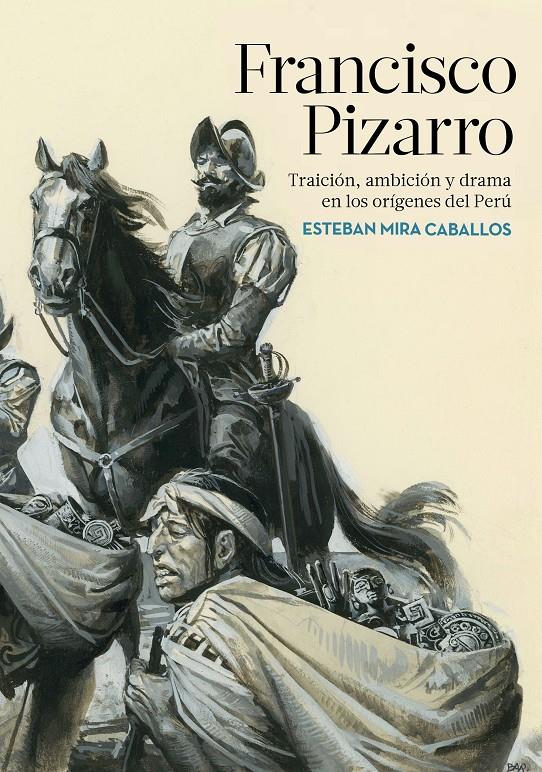 FRANCISCO PIZARRO | 9788417067632 | MIRA CABALLOS, ESTEBAN | Llibreria Ombra | Llibreria online de Rubí, Barcelona | Comprar llibres en català i castellà online