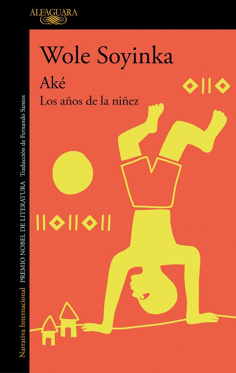 AKÉ | 9788420460345 | SOYINKA, WOLE | Llibreria Ombra | Llibreria online de Rubí, Barcelona | Comprar llibres en català i castellà online