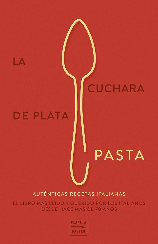 LA CUCHARA DE PLATA: PASTA | 9788408289777 | AA. VV. | Llibreria Ombra | Llibreria online de Rubí, Barcelona | Comprar llibres en català i castellà online