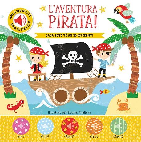 L´AVENTURA PIRATA | 9788413344522 | ANGLICAS LOUISE | Llibreria Ombra | Llibreria online de Rubí, Barcelona | Comprar llibres en català i castellà online